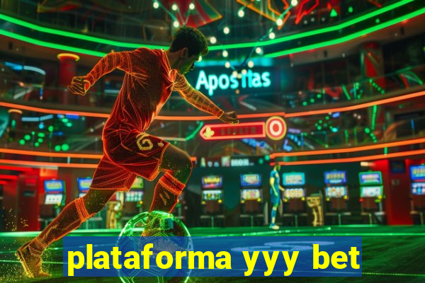 plataforma yyy bet